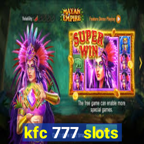 kfc 777 slots